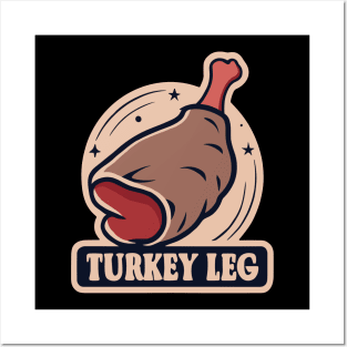 Turkey Leg Posters and Art